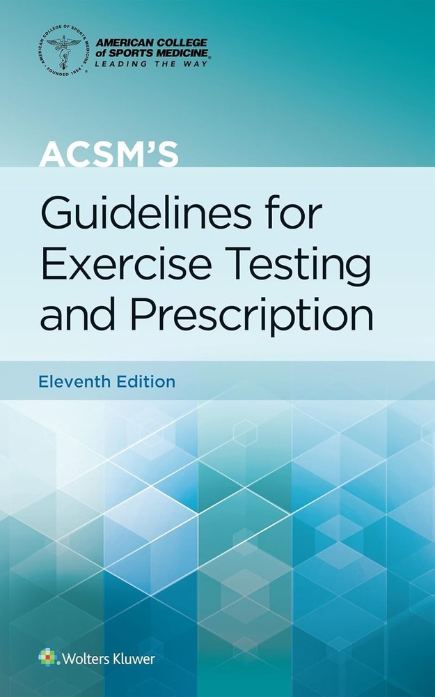 ACSM’s Guidelines for Exercise Testing and Prescription 11th Edition New