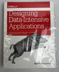 Designing Data-Intensive Applications : The Big Ideas Behind Reliable, Scalable,