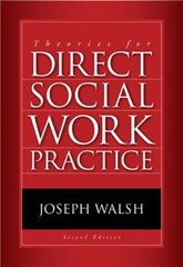Theories for Direct Social Work Practice Paperback Joseph Walsh