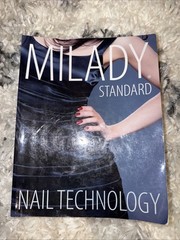 Milady Standard Nail Technology by Milady